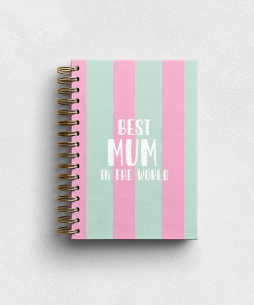 Best Mum In The World Notebook